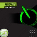 PHOSPHATE - The Switch