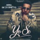 Rima & De La Ghetto - Yo Se (feat. De La Ghetto)