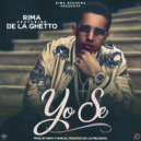 Rima & De La Ghetto - Yo Se (feat. De La Ghetto) (Original Mix)