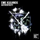EME KULHNEK - Authenticity