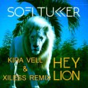 Sofi Tukker - Hey Lion (Kira Vell & Xiless Remix)