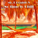 Mr. E Double V - No time to Chil (Vol. 20)