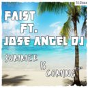 Faist & José Ángel - Summer Is Comming (feat. José Ángel)