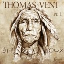 Thomas Vent - Land Of Sioux Pt.1 ( Santee )