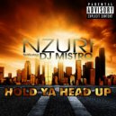 Mz. Nzuri & Mistro - Hold Ya Head Up (feat. Mistro)
