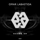Omar Labastida - Bayek (Original Mix)