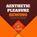 Aesthetic Pleasure - Rewing (Oxyenen Remix)