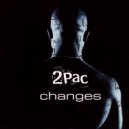 2Pac - Changes
