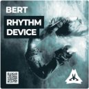 Bert - Rhythm Device