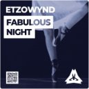 EtzoWynd - Fabulous Night