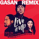 NICKY JAM FT. WILL SMITH - LIVE IT UP (FT. ERA ISTREFI) (GASAN Remix) ()