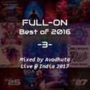 Avadhuta - Full-On: Best of 2016, Vol.3