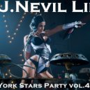 D.J.Nevil Life - New York Stars Party vol.4 2018