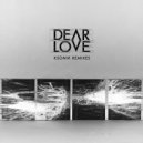 Dear Love - Stop Me