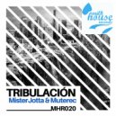 MisterJotta & Muterec - Tribulación (feat. Muterec)