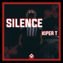 Kiper T - Silence