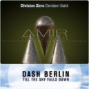 Division Zero vs. Dash Berlin - Till The Dendam Sakti Sky Falls Down (AmirRizzlan Mashup)