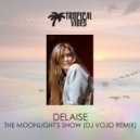 Delaise - The Moonlight's Show