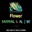 al l bo & RAYYHAIL - Flower