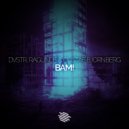 DVSTR & Ragunde & Gustaf Bjornberg - BAM! (Extended Mix)