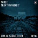 Tome R - Train to Nowhere