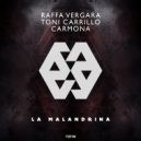 Raffa Vergara & Toni Carrillo & Carmona - La Malandrina
