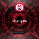 XXXTENTACION - changes