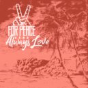 For Peace Band - Always Love