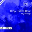 Billy Millings - Drop OvThe Beat