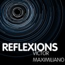 Victor Maximiliano - Reflexions