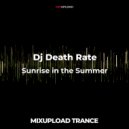 Dj Death Rate - Sunrise in the Summer