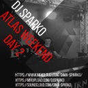 DJ SPARKO - ATLAS WEEKEND (DAY 2)