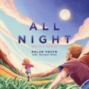 Polar Youth - All Night