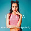 LILA - Топчик (KalashnikoFF Bootleg edit)