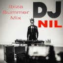 Dj Nil - IBIZA SUMMER 2K18 ()