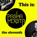 Pasha Mexsta - Podcast 011