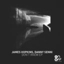 James Hopkins & Danny Senni - Who Said What