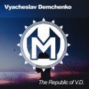Vyacheslav Demchenko - The Republic Of V.D.