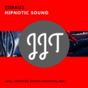 Ziirkuz - Hipnotic Sound