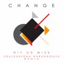 Change - Hit or Miss (Soulpersona Soulpersona Raregroove Remix Instrumental)