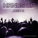 Josh B - Hands Up
