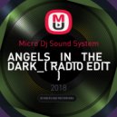 Micro Dj Sound System - ANGELS IN THE DARK