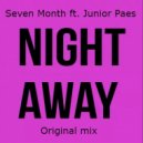 Seven Month ft. Junior Paes - Night Away
