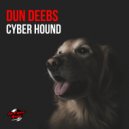 Dun Deebs - Cyber Hound