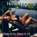 Hmeli777 - Deep & Nu Disco #.16