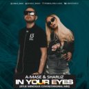 A-Mase & Sharliz - In Your Eyes