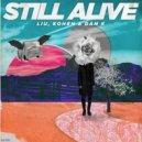 Liu, Kohen & Dan K - Still Alive