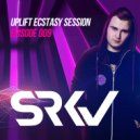 SRKV - Uplift Ecstasy Session Episode 009 (Guest mix by Came Crush)
