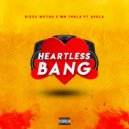 uBiza Wethu & Mr Thela & Avela Mvalo - Heartless Bang (feat. Mr Thela & Avela)