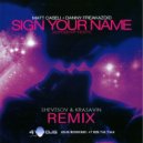 Matt Caseli & Danny Freakazoid - Sign Your Name